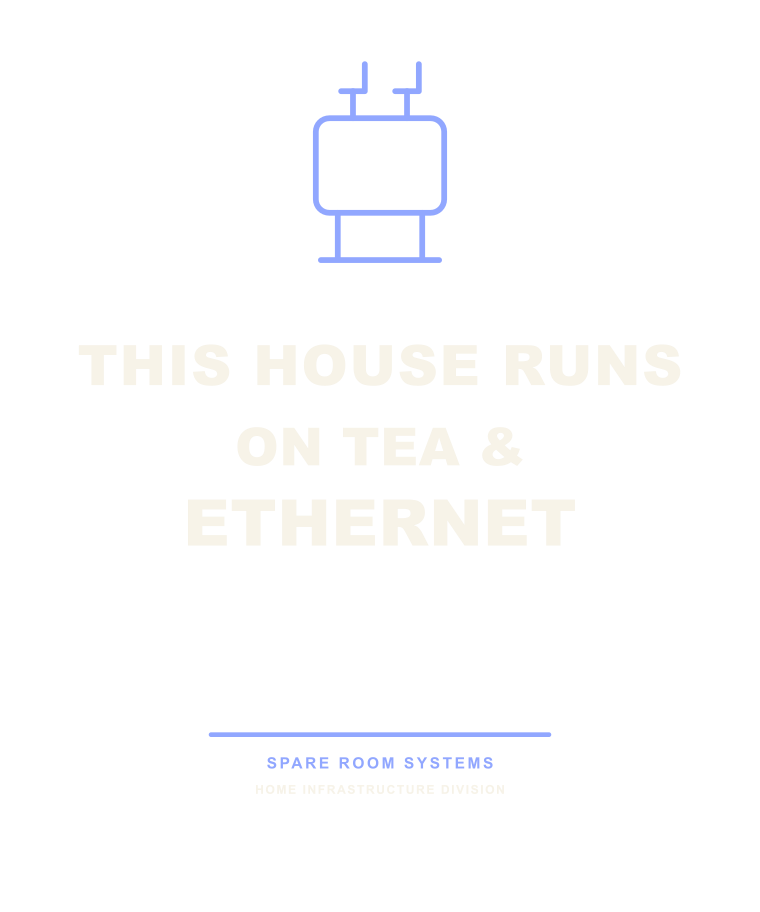 This House Runs on Tea & Ethernet merchandise design